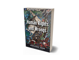 Human Rights and Wrongs
